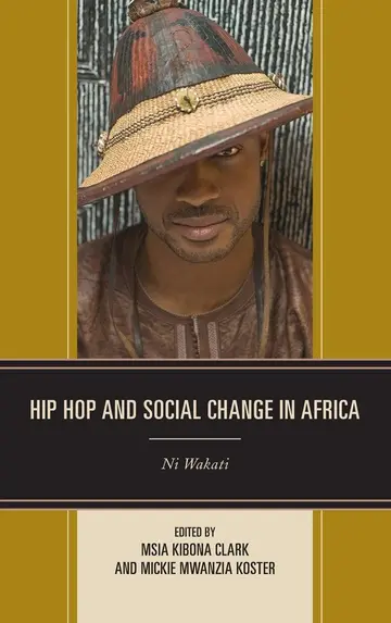 Cover of Hip Hop and Social Change in Africa: Ni Wakati