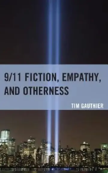 Cover of 9/11 Fiction, Empathy, and Otherness