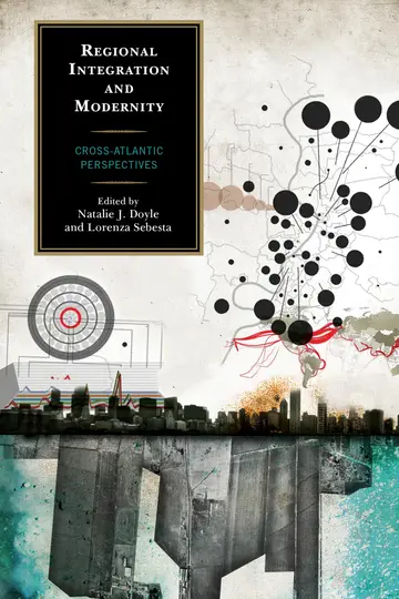 Cover of Regional Integration and Modernity