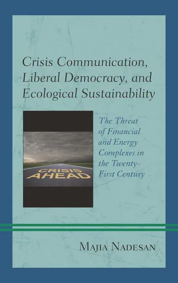 Cover of Crisis Communication, Liberal Democracy, and Ecological Sustainability