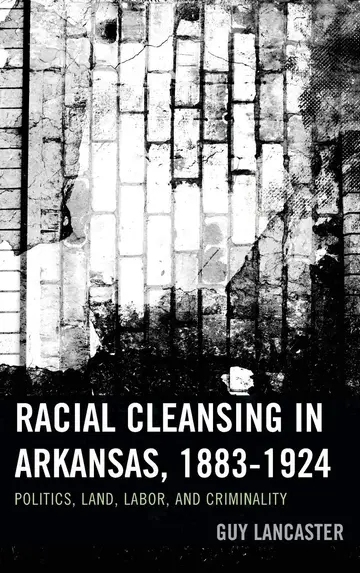 Cover of Racial Cleansing in Arkansas, 1883-1924