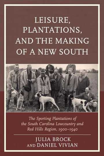Cover of Leisure, Plantations, and the Making of a New South