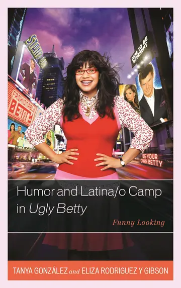 Cover of Humor and Latina/o Camp in Ugly Betty