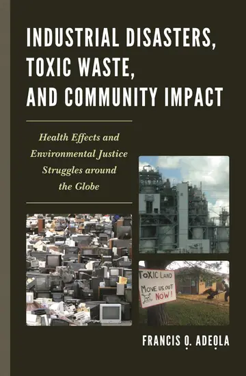 Cover of Industrial Disasters, Toxic Waste, and Community Impact