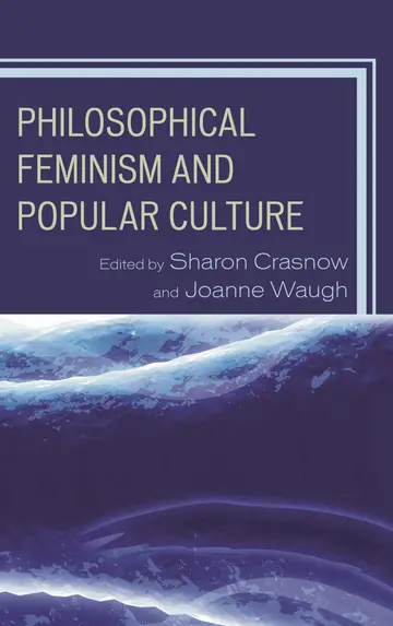 Cover of Philosophical Feminism and Popular Culture