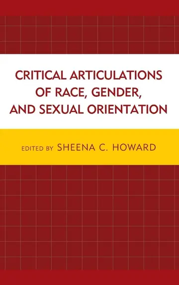 Cover of Critical Articulations of Race, Gender, and Sexual Orientation