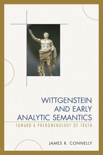 Cover of Wittgenstein and Early Analytic Semantics