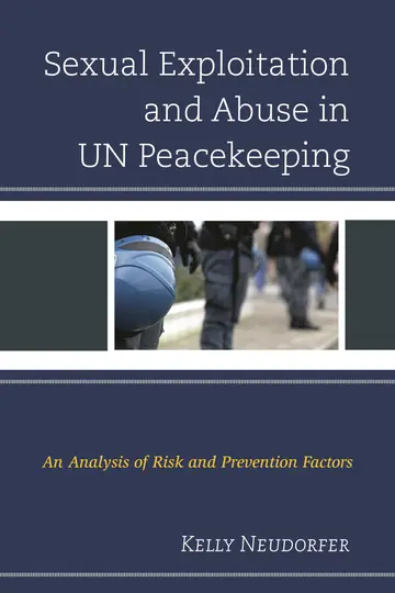 Cover of Sexual Exploitation and Abuse in UN Peacekeeping