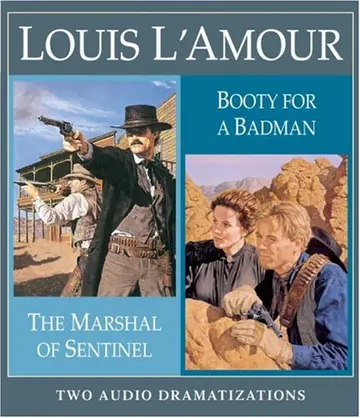 Cover of The Marshal of the Sentinel/Booty for a Bad Man