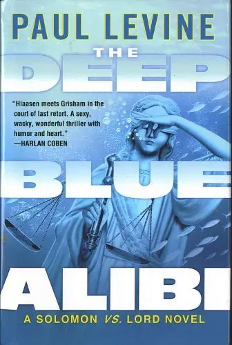 Cover of The Deep Blue Alibi [Gebundene Ausgabe] by Paul Levine