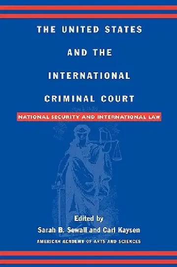 Cover of United States and the International Criminal Court