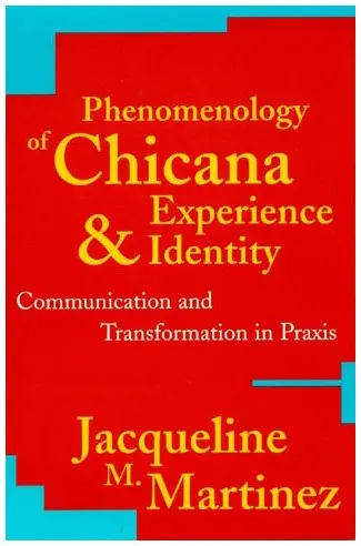 Cover of Phenomenology of Chicana Experience and Identity