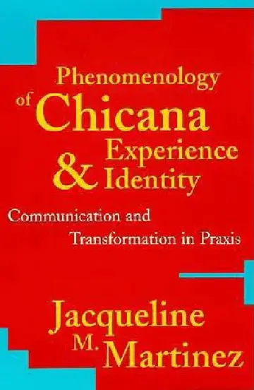 Cover of Phenomenology of Chicana Experience and Identity