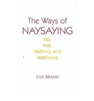 Cover of The Ways of Naysaying