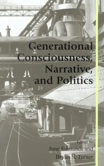 Cover of Generational Consciousness, Narrative and Politics