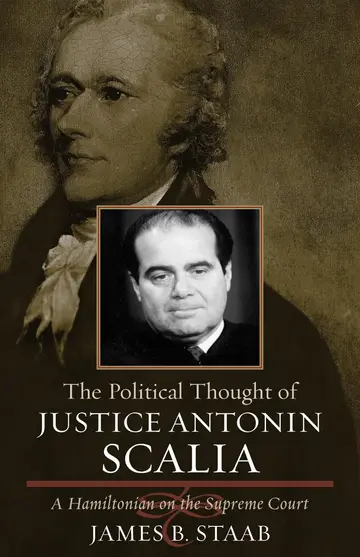 Cover of The Political Thought of Justice Antonin Scalia