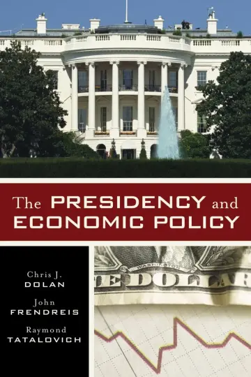 Cover of The Presidency and Economic Policy