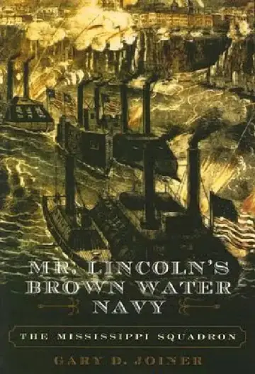 Cover of Mr. Lincoln's Brown Water Navy