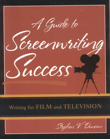 Cover of A Guide to Screenwriting Success