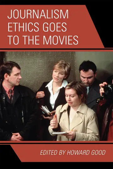 Cover of Journalism Ethics Goes to the Movies