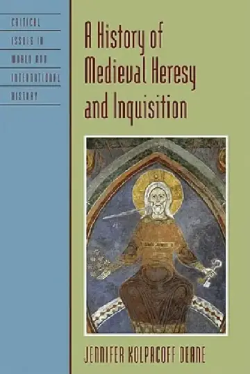 Cover of History of Medieval Heresy and Inquisition