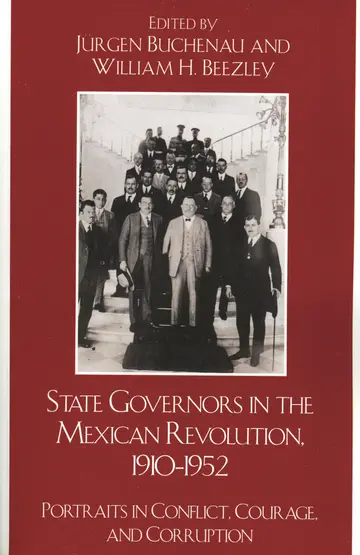 Cover of State Governors in the Mexican Revolution 1910-1952