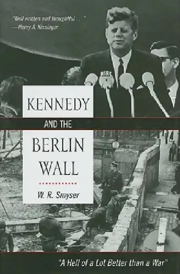 Cover of Kennedy and the Berlin Wall