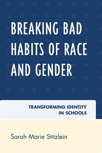 Cover of Breaking Bad Habits of Race and Gender