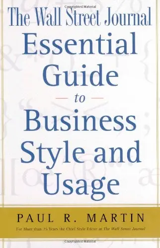 Cover of The Wall Street Journal Essential Guide to Business Style and Usage