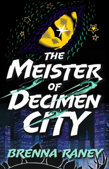 Cover of The Meister of Decimen City