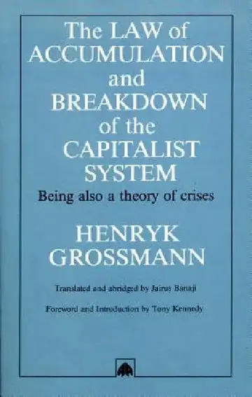 Cover of The Law of Accumulation and Breakdown of the Capitalist System