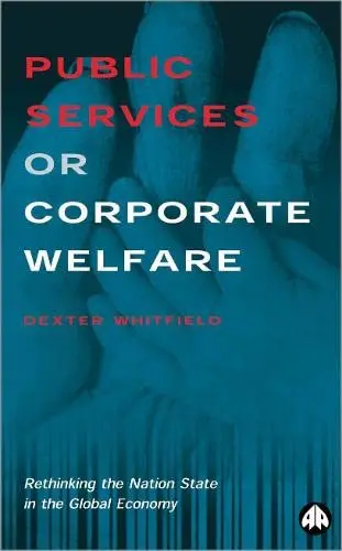 Cover of Public Services or Corporate Welfare