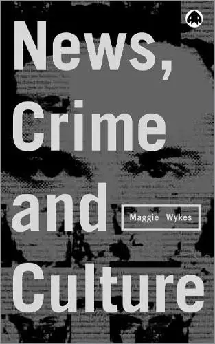 Cover of News, Crime and Culture