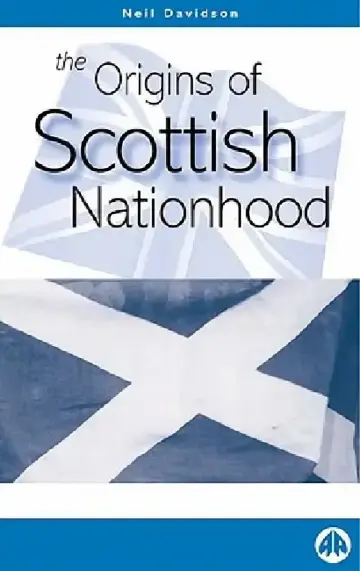 Cover of The Origins Of Scottish Nationhood