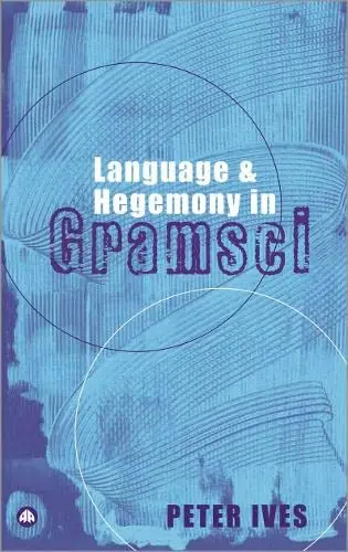 Cover of Language and Hegemony in Gramsci