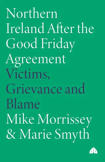 Cover of Northern Ireland After the Good Friday Agreement