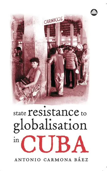 Cover of State Resistance to Globalisation in Cuba