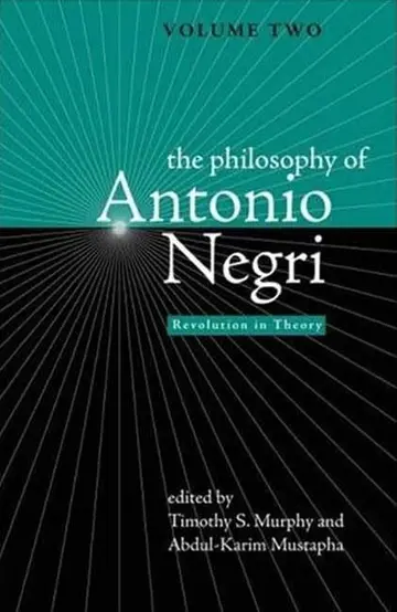Cover of The Philosophy of Antonio Negri