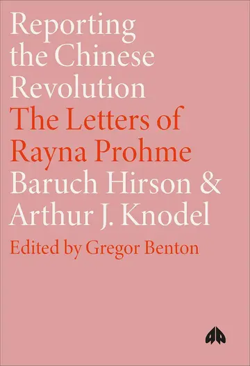 Cover of Reporting the Chinese Revolution
