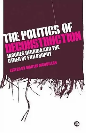 Cover of The Politics Of Deconstruction