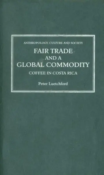 Cover of Fair Trade and a Global Commodity