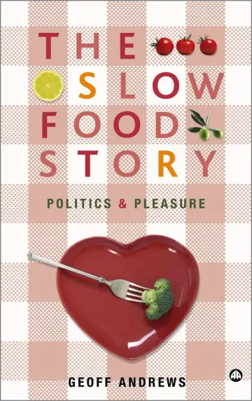 Cover of The Slow Food Story