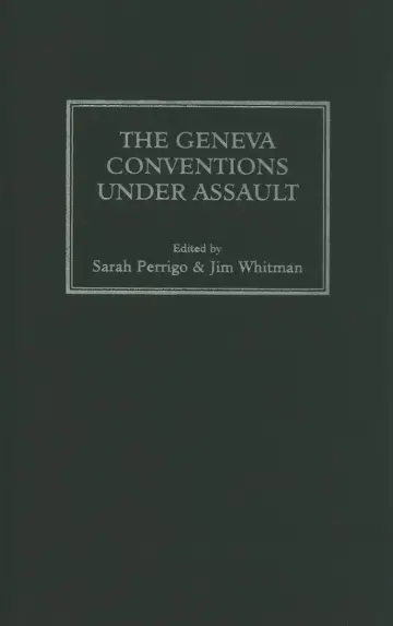 Cover of The Geneva Conventions Under Assault