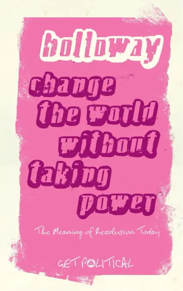 Cover of Change the World Without Taking Power