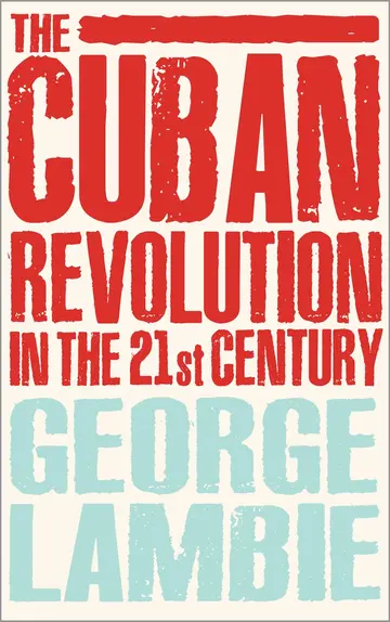 Cover of The Cuban Revolution in the 21st Century