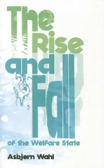 Cover of The Rise and Fall of the Welfare State