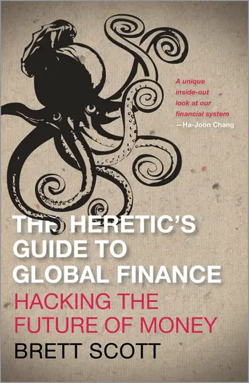Cover of The Heretic's Guide to Global Finance