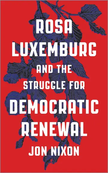 Cover of Rosa Luxemburg and the Struggle for Democratic Renewal