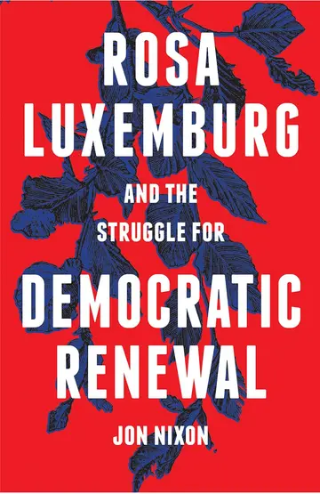 Cover of Rosa Luxemburg and the Struggle for Democratic Renewal