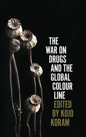 Cover of The War on Drugs and the Global Colour Line